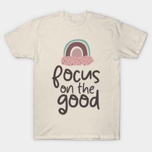 Focus On The Good Boho Cute Pink Neutral Rainbow Print T-Shirt